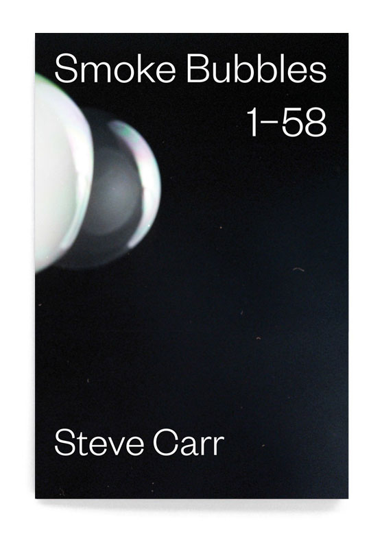 Smoke Bubbles, Steve Carr