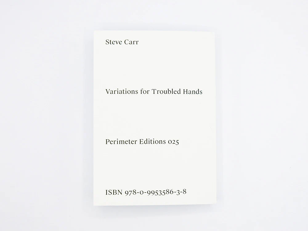 Variations for Troubled Hands, Steve Carr