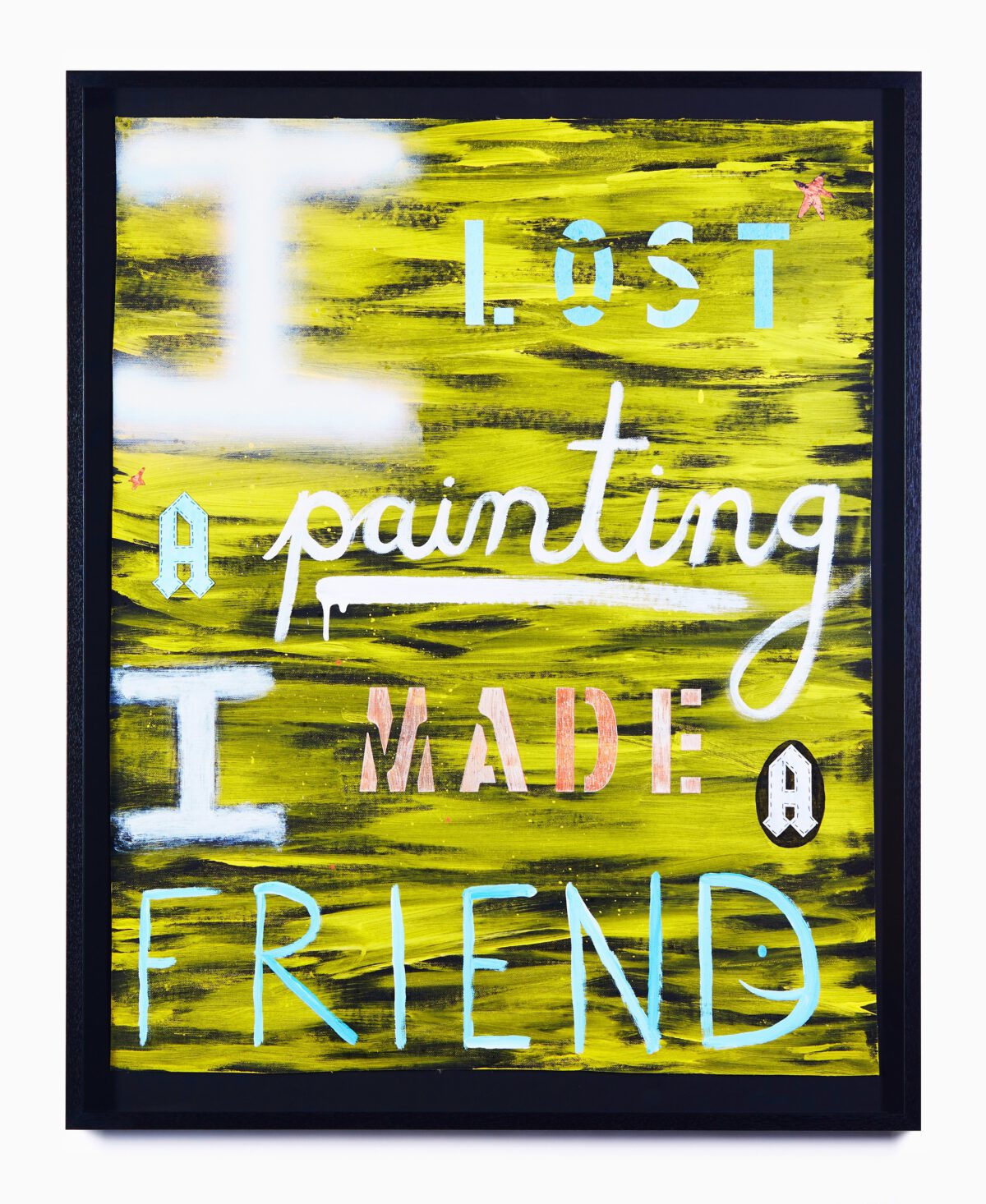 I LOST A painting I GAINED A FRIEND copy 2